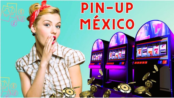 El Mejor Sitio de Casino en Línea en México: Pin-Up Casino
