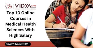 Best Online Courses in Medical Health Sciences for Lucrative Careers in 2025