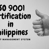 The Need for ISO 9001 Certification in Philippines