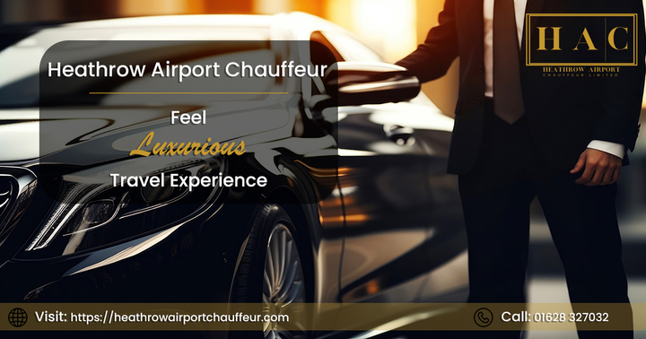 Book a Luxury Chauffeur from Heathrow Airport for a Stress-Free Journey