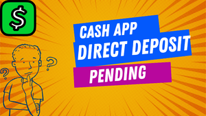 Cash App Direct Deposit Pending: Solution, Problem Fixed