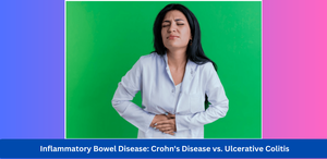 Inflammatory Bowel Disease: Crohn&#039;s Disease vs. Ulcerative Colitis