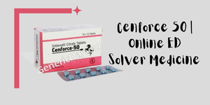 Cenforce 50 | Online ED Solver Medicine 