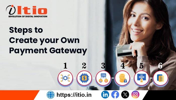 Steps To Create Your Own Payment Gateway