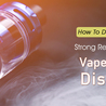 How To Develop A Strong Relationship With Your Vape Wholesale Distributor