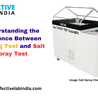 Understanding the Difference Between Salt Fog Test and Salt Spray Test