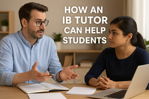 How Can an IB Tutor Help Students?