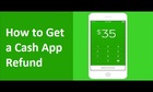 What is the process to get Cash App refund? 