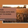 Agriculture International Expo 2025: A Gateway to Global Markets