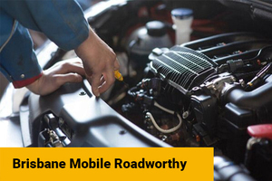Brisbane Mobile Roadworthy Is Our Field, We Are The Best