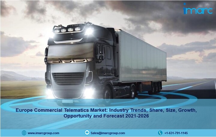 Europe Commercial Telematics Market 2021-26 | Size, Trends, Share, Growth and Forecast