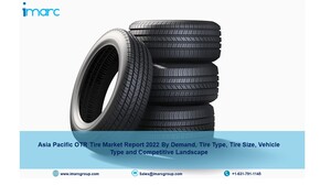 Asia Pacific OTR Tire Market Report 2022, Industry Size, Share, Trends, Growth, Research, Demand and Forecast by 2027