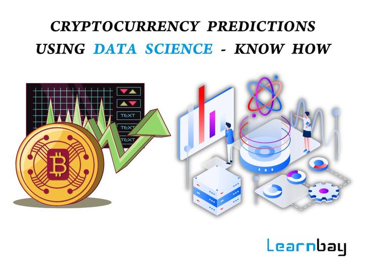 Cryptocurrency Predictions Using Data Science – Know How 
