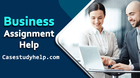 Affordable Business Assignment Help from Online Scholars!