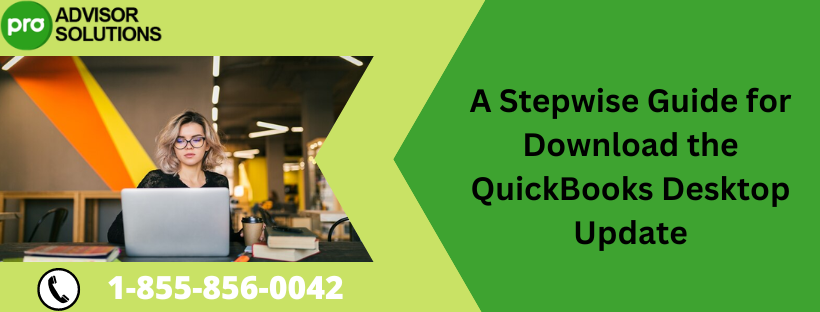 A Stepwise Guide for Download the QuickBooks Desktop Update