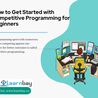 How to Get Started with Competitive Programming for Beginners