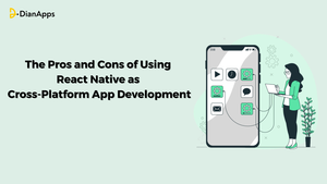 The Pros and Cons of Using React Native as Cross-Platform App Development