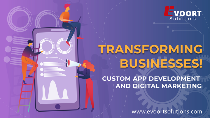 Transforming Businesses-Custom App Development & Digital Marketing
