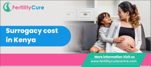 Surrogacy Cost in Kenya | Fertility Cure Centre