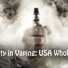 Sustainability in Vaping: USA Wholesale Trends