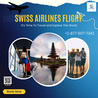 Get Flight Booking Ticket at Swiss Airlines Reservations Number
