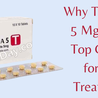 Why Tadalista 5 Mg is the Top Choice for ED Treatment