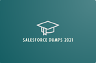 Salesforce Dumps 2021 With success guarantee 