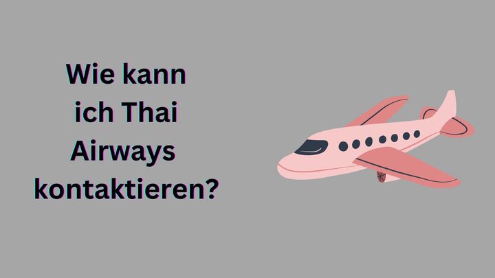 Wie erreiche ich Thai Airways?