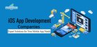 iOS App Development Companies: Expert Solutions for Your Mobile App Needs