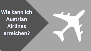 Wie kontaktiere ich Austrian Airlines aus Deutschland?