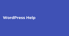SOS! Where to Find the Best WordPress Help?