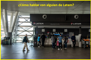 \u00bfC\u00f3mo hablar con alguien en Latam Airlines?