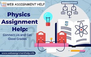 Physics Assignment Help: Connect Us and Get Good Grades