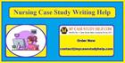 Take Nursing Case Study Writing Help From MyCaseStudyHelp.Com