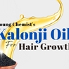 Kalonji Oil for Hair Growth