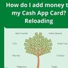 How do I add money to my Cash App Card? Reloading