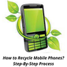 How to Recycle Mobile Phones? Step-By-Step Process