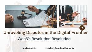 Unraveling Disputes in the Digital Frontier: Web3&#039;s Resolution Revolution