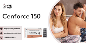 Top Reasons to Choose Cenforce 150 for ED Treatment  