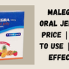 Malegra Oral Jelly | Price | How to Use | Side effects