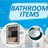 bathroom items