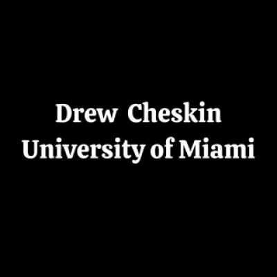 Drew Cheskin  University of Miami