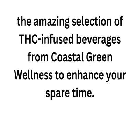 Coastal Green Wellness - thc drinks